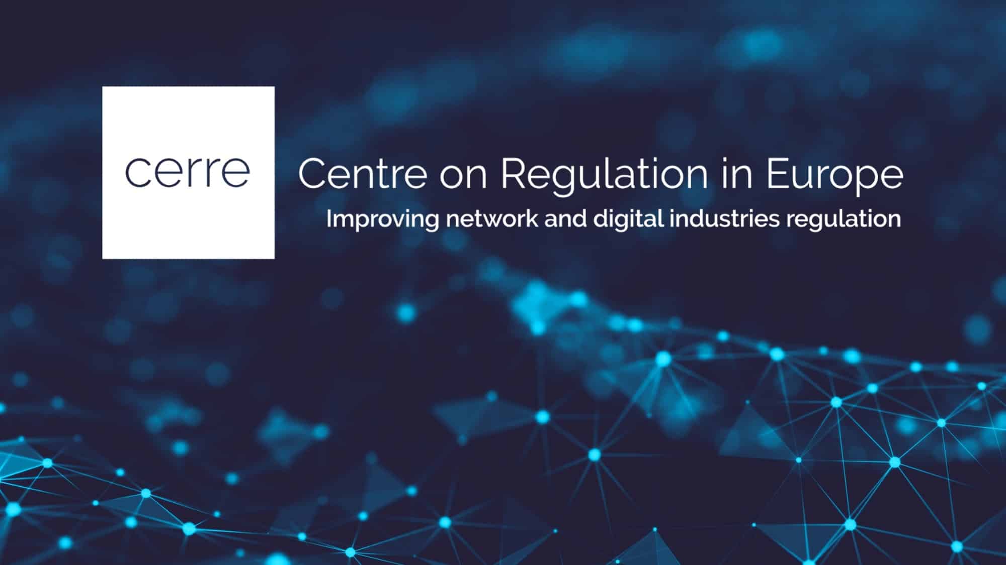 The latest news from CERRE on its impact on EU regulation